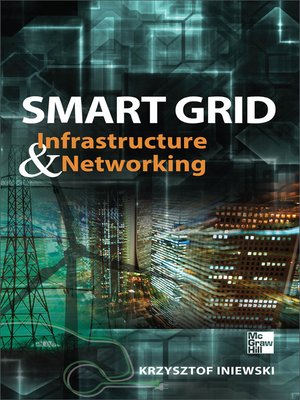 cover image of Smart Grid Infrastructure & Networking 